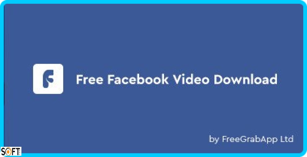 FreeGrabApp Free Facebook Video Download 5 Premium Free Download_Softted.com_