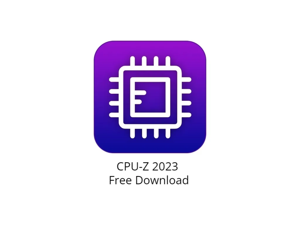 CPU-Z 2023 Free Download